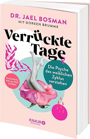 PMS und PMDS verstehen: Der Einfluss der Psyche auf den weiblichen Zyklus